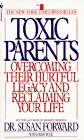 Dr. Susan Forward's Toxic Parents