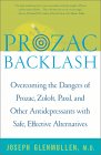 Prozac Backlash by Joseph Glenmullen, M.D.